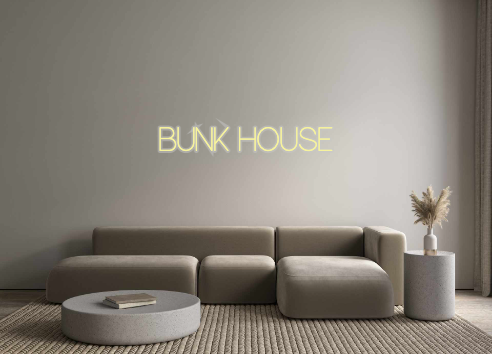 Custom Neon: BUNK HOUSE