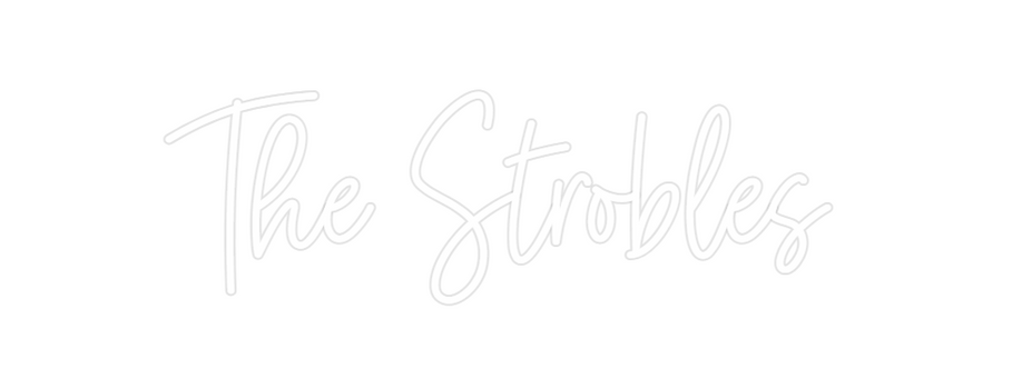Custom Neon: The Strobles