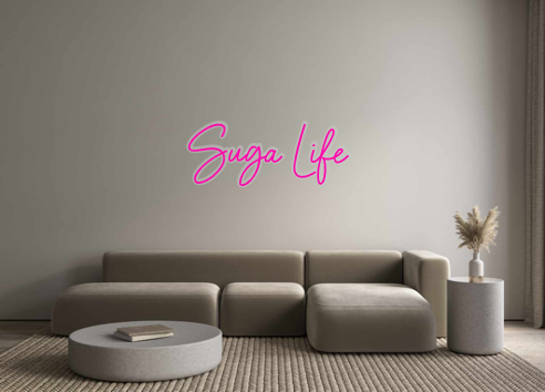 Custom Neon: Suga Life