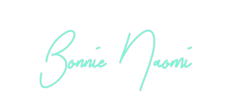 Custom Neon: Bonnie Naomi