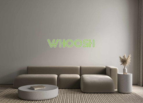 Custom Neon: WHOOSH