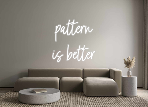Custom Neon: pattern
is be...