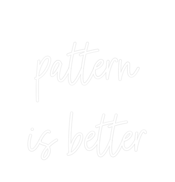 Custom Neon: pattern
is be...