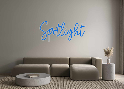 Custom Neon: Spotlight