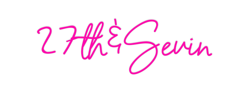 Custom Neon: 27th&Sevin