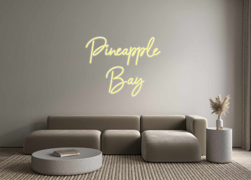 Custom Neon: Pineapple 
Bay