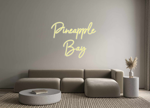Custom Neon: Pineapple 
Bay