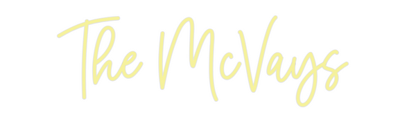 Custom Neon: The McVays