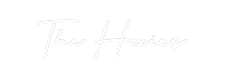 Custom Neon: The Hoxies