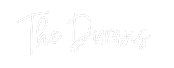 Custom Neon: The Durans
