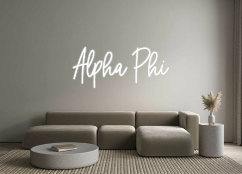 Custom Neon: Alpha Phi