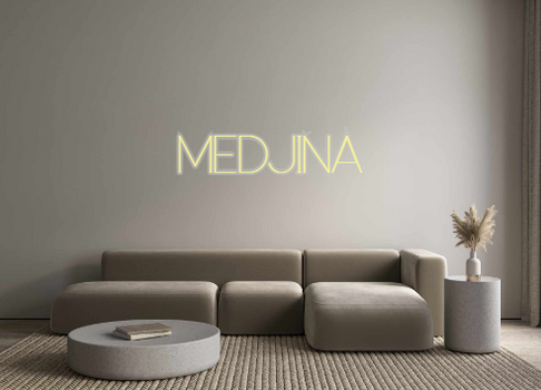 Custom Neon: MEDJINA