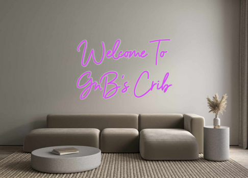 Custom Neon: Welcome To 
G...