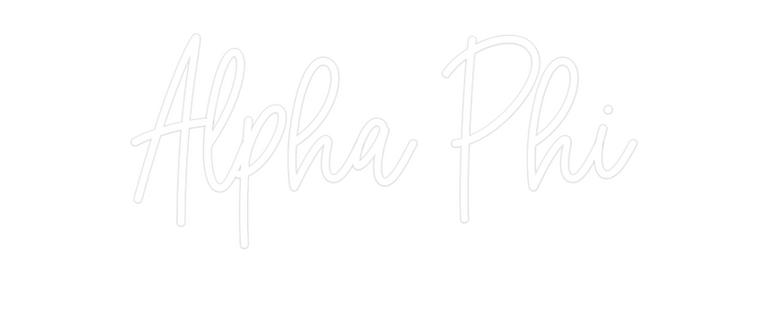 Custom Neon: Alpha Phi
