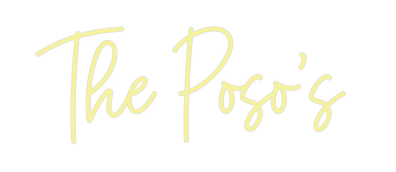 Custom Neon: The Poso's