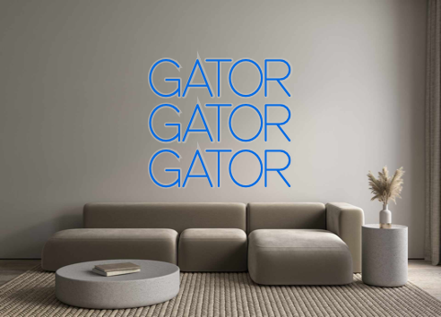 Custom Neon: GATOR
GATOR
G...