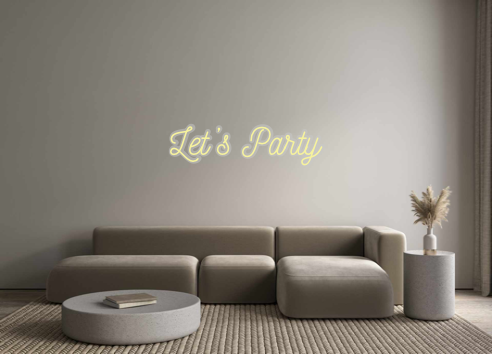 Custom Neon: Let’s Party