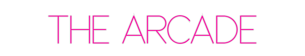 Custom Neon: THE ARCADE