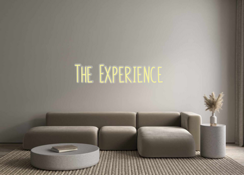 Custom Neon: The Experience