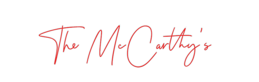 Custom Neon: The McCarthy's