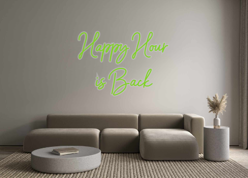 Custom Neon: Happy Hour
is...