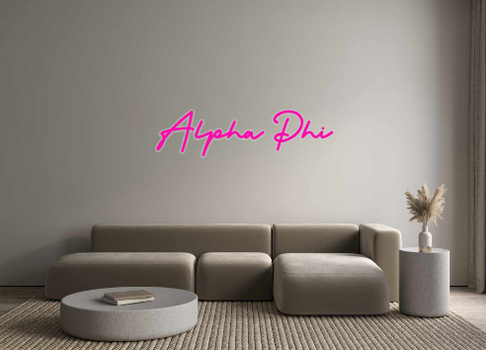 Custom Neon: Alpha Phi