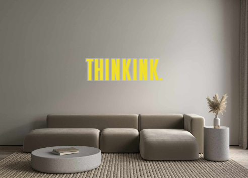 Custom Neon: THINKINK.