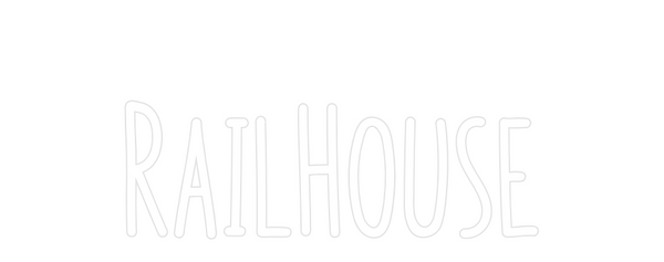 Custom Neon: RailHouse
