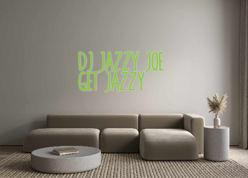 Custom Neon: DJ JAZZY JOE ...