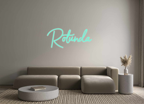 Custom Neon: Rotunda