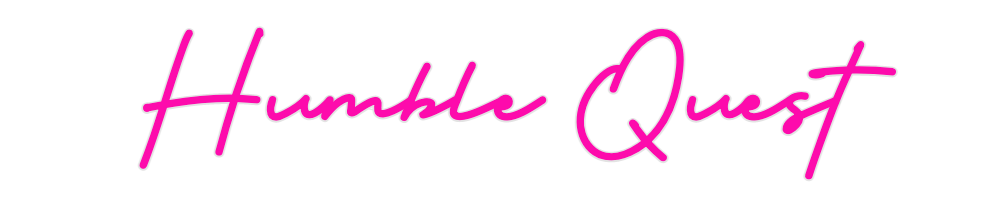 Custom Neon: Humble Quest