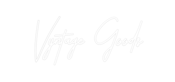 Custom Neon: Vyntage Goods