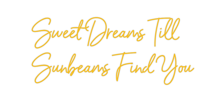 Custom Neon: Sweet Dreams ...