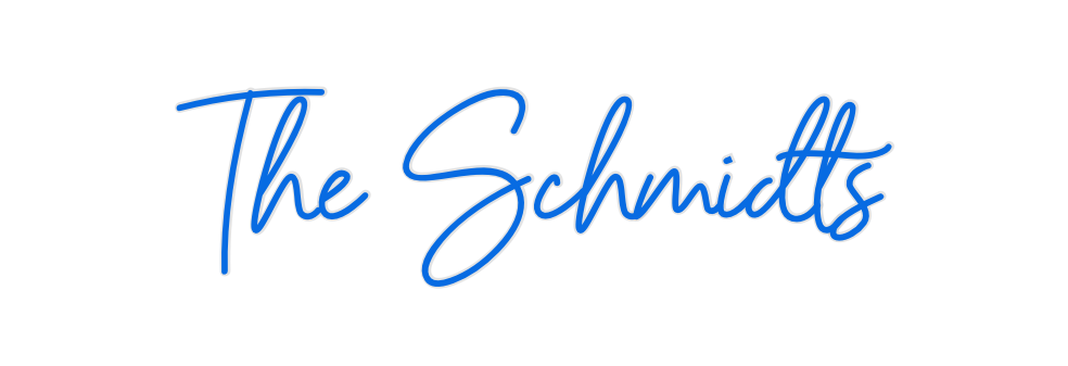 Custom Neon: The Schmidts