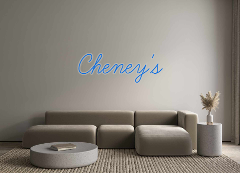 Custom Neon: Cheney's