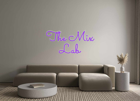 Custom Neon: The Mix
Lab