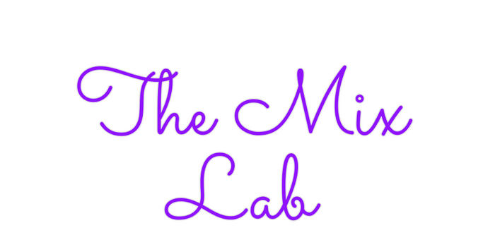 Custom Neon: The Mix
Lab
