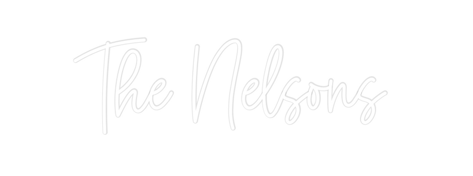 Custom Neon: The Nelsons
