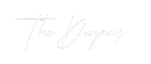 Custom Neon: The Dugans