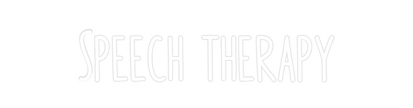 Custom Neon: Speech therapy