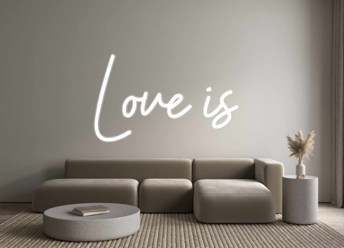 Custom Neon: Love is