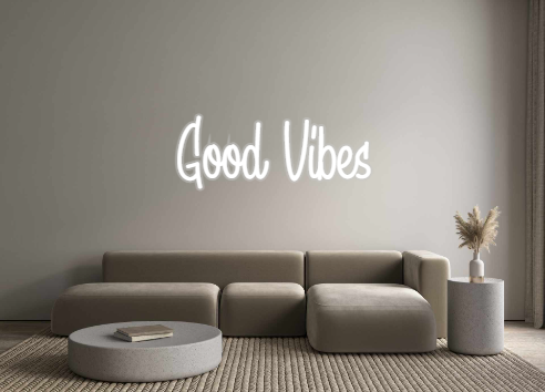 Custom Neon: Good Vibes