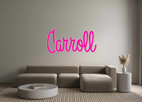 Custom Neon: Carroll