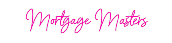 Custom Neon: Mortgage Mast...