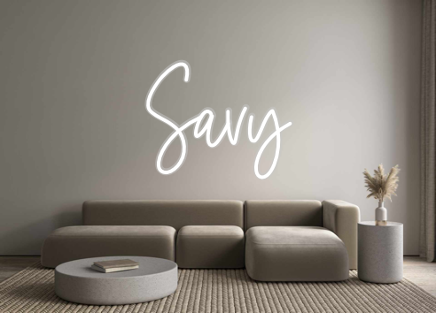 Custom Neon: Savy