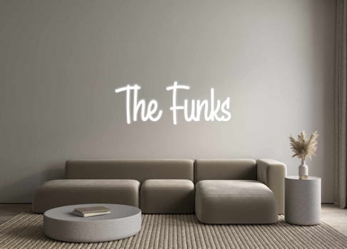 Custom Neon: The Funks