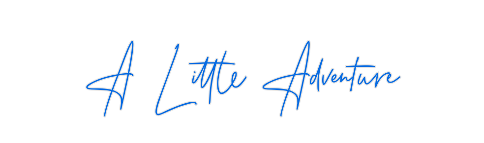 Custom Neon: A Little Adve...