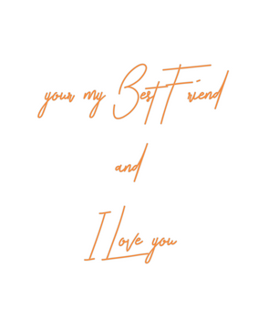 Custom Neon: your my Best ...