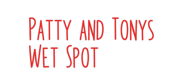 Custom Neon: Patty and Ton...