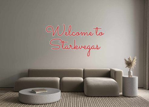 Custom Neon: Welcome to
St...